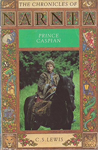 Prince Caspian (The Chronicles of Narnia): Book 4