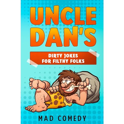 Uncle Dan's Dirty Jokes for Filthy Folks [Written by Mad Comedy] episode artwork