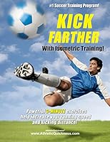 KICK FARTHER with Isometric Training 0967907063 Book Cover