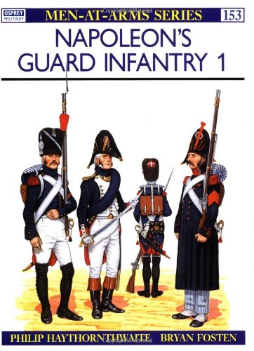 Napoleon's Guard Infantry (1) Napoleon's Guard Infantry (1)