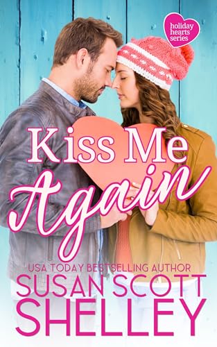 Kiss Me Again (Holiday Hearts, NY Book 1)