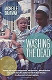 Washing the Dead by Michelle Brafman (2015-04-28)