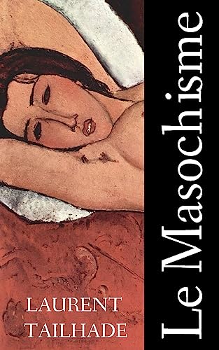 Le masochisme [French] 1507748957 Book Cover