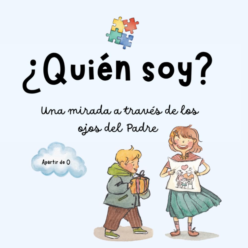 ¿Quién soy?: Una mirada a través de los ojos del Padre