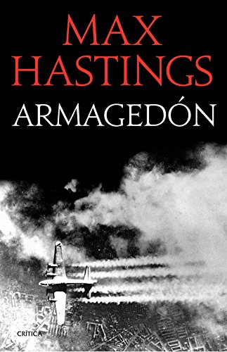 Armagedón: La derrota de Alemania 1944-1945 (Memoria Crítica)