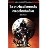 La Vuelta Al Mundo En 80 Dias (Aula de Literatura) – 9788431662950 Tapa blanda – 11 noviembre 2011