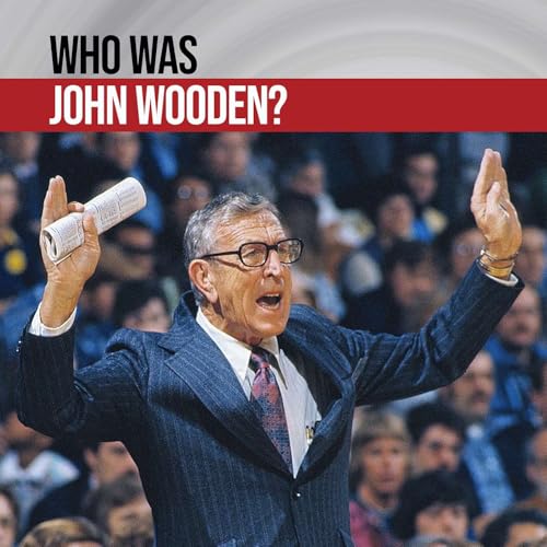 John Wooden - The Greatest Coach of All Time?