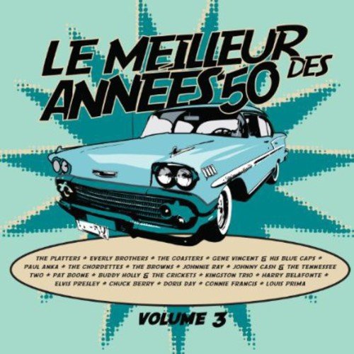 Vol. 3-Le Meilleur Des Annees 50 [Audio CD] Le Meilleur Des Annees 50 and Various Artists