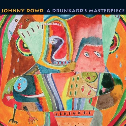 A Drunkard's Masterpiece [Audio CD] Johnny Dowd; Michael Stark and Justin "Trevor" Asher
