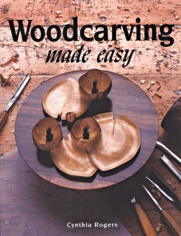 Woodcarving Made Easy ou l'art de sculpter le bois à la maison pour se détendre