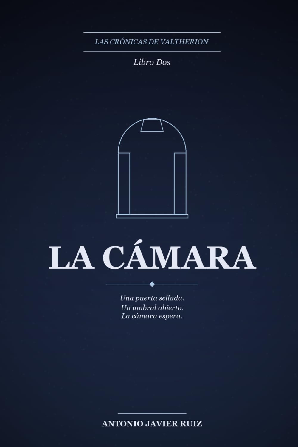 La cámara: Las Crónicas de Valtherion, Libro 2