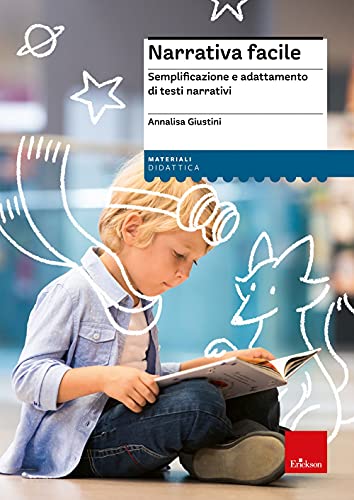 Narrativa Facile. Semplificazione E Adattamento Di Testi Narrativi. Nuova Ediz.