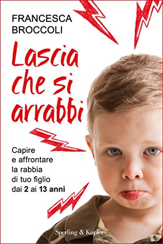 Lascia che si arrabbi