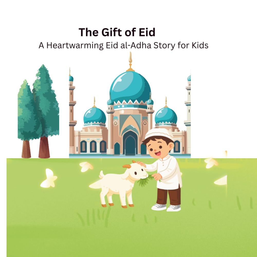 The Gift of Eid: A Heartwarming Eid al-Adha Story for Kids