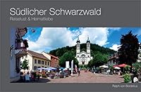 Südlicher Schwarzwald: Bildband 3943130177 Book Cover