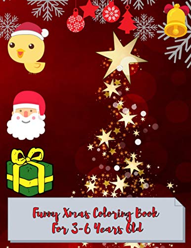 Funny Xmas Coloring Book For 3-6 Years Old: Large Print Collection Of Coloring Pages For Easy Beautiful Santa Claus & More Christmas Element’s Funny ... New Year Lovers Boys & Kids Paperback’s image 2