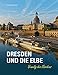 Produktbild Dresden und die Elbe - Venedig des Nordens
