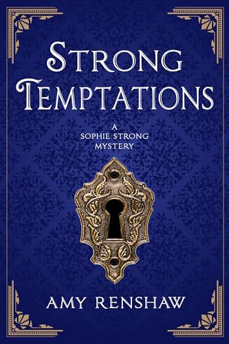 Strong Temptations: A Sophie Strong Mystery (Sophie Strong Mysteries Book 2)