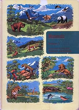 The Illustrated Encyclopedia of Animal Life: Mammals, Volume 1