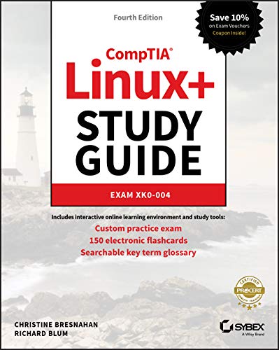 CompTIA Linux+ Study Guide: Exam XK0-004 CompTIA Linux+ Study Guide: Exam XK0-004