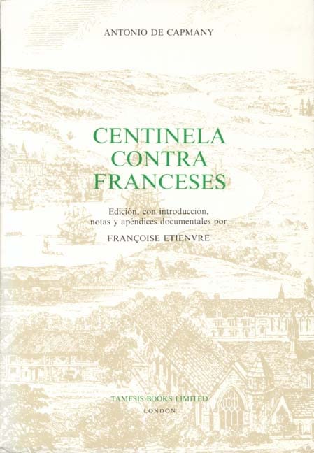 Centinela Contra Franceses (Textos B, 17)      Paperback – January 1, 1985