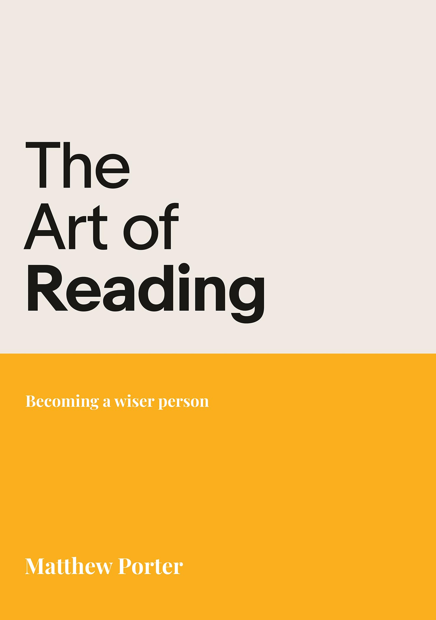 The Art of Reading: Becoming a wiser person: 4