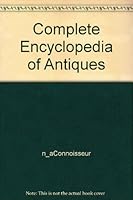Complete Encyclopedia of Antiques B000YBW8BE Book Cover
