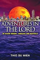 Adventures in the Lord 9814597759 Book Cover