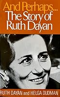 ... Or did I dream a dream?: The story of Ruth Dayan 0151068453 Book Cover