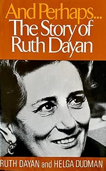Paperback And Perhaps ..: The Story of Ruth Dayan, Book
