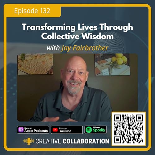 『Transforming Lives Through Collective Wisdom with Jay Fairbrother』のカバーアート
