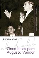 Cinco balas para Augusto Vandor 9500726793 Book Cover