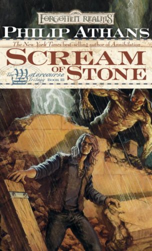 Scream of Stone: Forgotten Realms: Watercourse Trilogy, Book 3