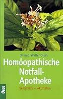 Die Homoopathische Notfallapotheke Selbsthilfe in Akutfallen 3701503710 Book Cover