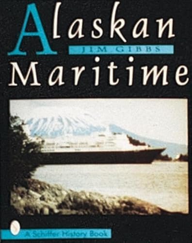 Alaskan Maritime (Schiffer History Book)