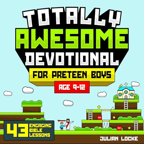 Totally Awesome Devotional for Preteen Boys (Age 9-12) by Julian Locke episode artwork