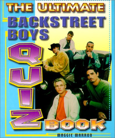 The Ultimate Backstreet Boys Quiz Book