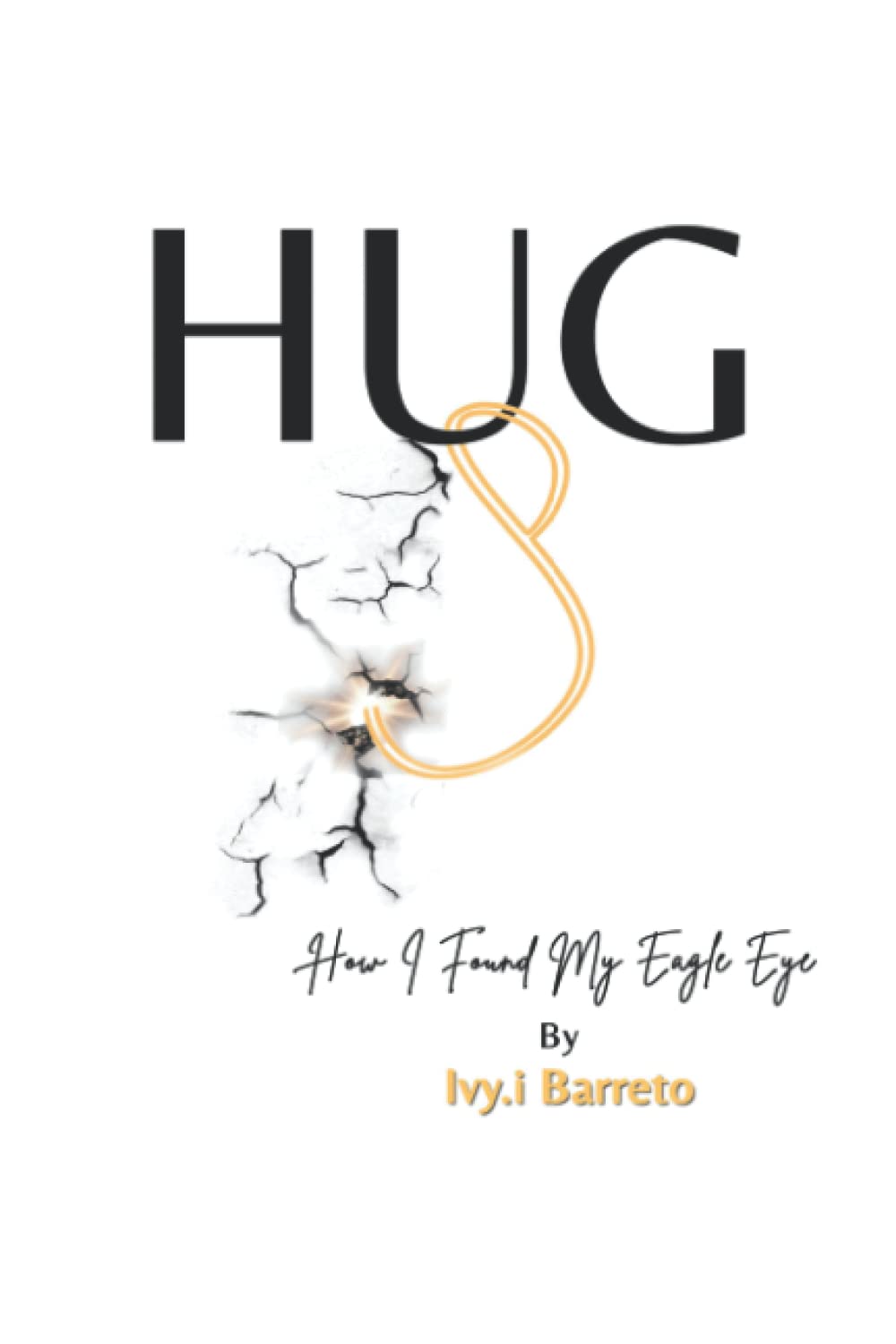 Livre HUGS: How I found My Eagle Eye roman broché en anglais