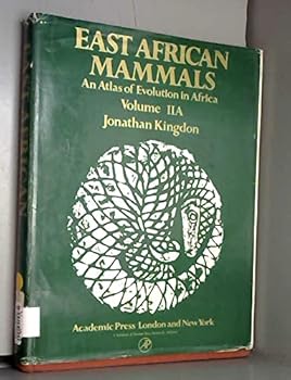 Hardcover East African Mammals: An Atlas of Evolution in Africa, Part A Book