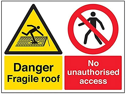 V Safety Danger, Fragile Roof. No Unauthorised Access Warning Sign - 400mm x 300mm - 1mm Rigid Plastic