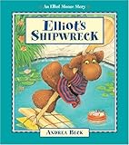  Elliot\'s Shipwreck (An Elliott Moose Story)