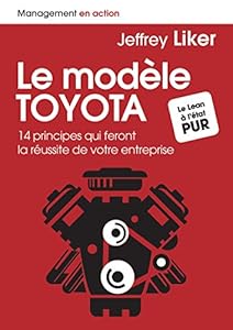 Livres Couvertures de Le modèle Toyota: 14 principes qui feront la réussite de votre entreprise (Management en action)