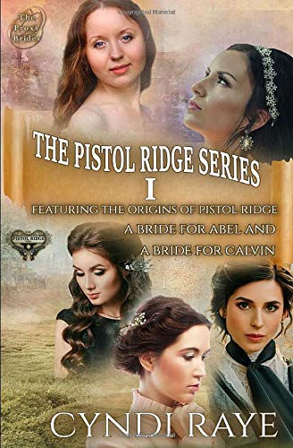 Pistol Ridge Volume 1- Historical Western Romance (The Pistol Ridge Series)