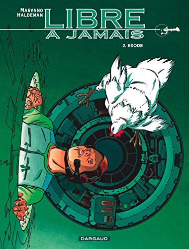 Libre à jamais, tome 2 : Exode Libre à jamais, tome 2 : Exode