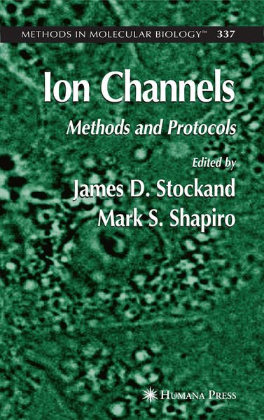 Buy Ion Channels: Methods and Protocols — BookShops.in
