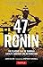 47 Ronin