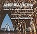 America Latina. Vivere Nella Contemporaneità. Visioni Di Architettura Sostenibile-AméRica Latina. Vivir En La Contemporaneidad. Visiones De Arquitectura Sostenible-Latin America. Living In The Con... - 3