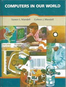 Hardcover Computers in Our World (West's Computer Education Series) Book