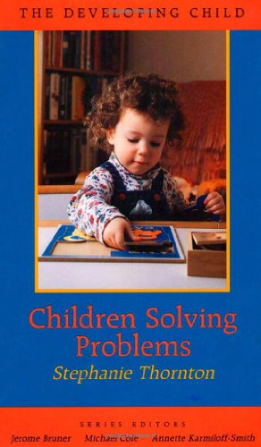 Children Solving Problems (The Developing Child) view 2