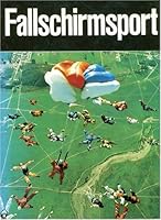 Fallschirmsport in Wort und Bild 3878203055 Book Cover